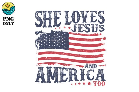 Download She Loves Jesus and America Too PNG - Premium Resources